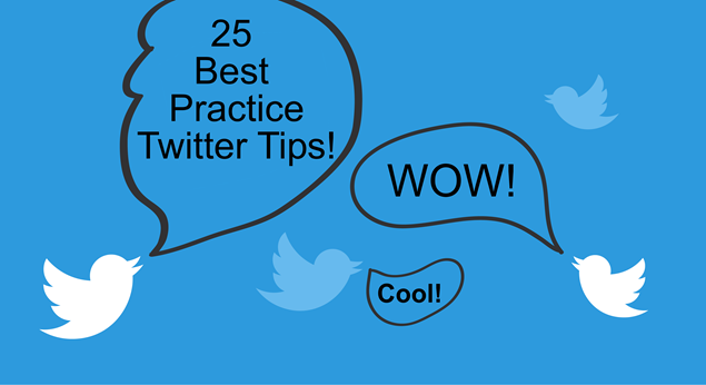 25 Best Practice Twitter Tips