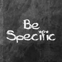 Project Management - Be Specific